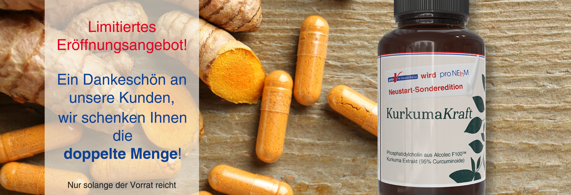Limitiertes Eröffnungsangebot!